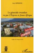  MPERENG Jerry - Le génocide rwandais vu par l'Express et Jeune Afrique