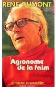  DUMONT René - Agronome de la faim