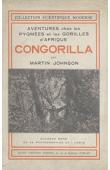  JOHNSON Martin - Congorilla: aventures chez les pygmées et les gorilles d'Afrique