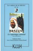  Cahiers de la SIELEC ; 11 - Le reportage colonial