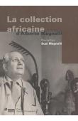  Catalogue d'Exposition, BOURGADE Laurence, AMELINE Jean-Paul, AGOSTINELLI Cristina - La collection africaine d'Alberto Magnelli. Donation Susi Magnelli