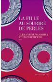  WAMARIYA Clémantine, WEIL Elisabeth - La fille au sourire de perles. Récit