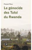  PITON Florent - Le génocide des Tutsi du Rwanda