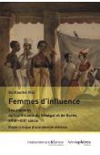  VIAL Guillaume - Les signares, femmes d'influence au Sénégal : Saint-Louis et Gorée, XVIIIe - XIXe siècle. Etude critique d'une identité métisse