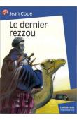  COUE Jean - Le dernier rezzou