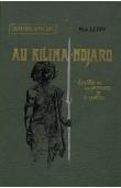 LE ROY Alexandre (Mgr.) - Au Kilima-Ndjaro (Afrique orientale)