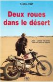  RUET Pascal - Deux roues dans le désert : Lyon-Lagos à moto, raid au bout du Nigeria