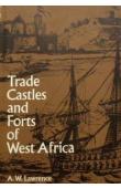  LAWRENCE Arnold Walter - Trade Castles and Forts of West Africa