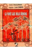  FAGUNWA Daniel Olorunfemi, CAMARA Louis (adapté par) -  La forêt aux mille démons. Roman épique yoruba