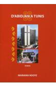  NDOYE Mariama - D'Abidjan à Tunis. Récit (édition papier)