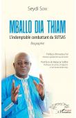  SOW Seydi - Mballo Dia Thiam. L'indomptable combattant du SUTSAS. Biographie