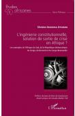  ANDZOKA-ATSIMOU Séverin - L'ingénierie constitutionnelle, solution de sortie de crise en Afrique. Les exemples de l'Afrique du Sud, de la République démocratique du Congo, du Burundi et du Congo-Brazzaville