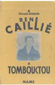  DURAND Oswald - René Caillié à Tombouctou