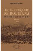   DIALLO FALEME Djibril - Les derniers jours de Bolibana: Bolibana-la-course-est-finie Theâtre 2ème édition