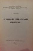 THOMAS Louis-Vincent - Les idéologies négro-africaines d'aujourd'hui (1ere édition Dakar 1965)