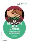  MUKASONGA Scholastique, NGOZI ADICHIE Chimamanda, DAENINCKX Didier, et alia - La rencontre avec l'autre. 6 nouvelles contemporaines