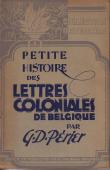  PERIER Gaston-Denys - Petite histoire des lettres coloniales de Belgique.
