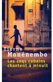 MONENEMBO Tierno - Les coqs cubains chantent à minuit