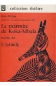 MENGA Guy - La marmite de Koka-Mbala suivi de l'Oracle (édition de 1976)
