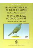  NAUROIS René de -  Les oiseaux des îles du Golfe de Guinée (São Tomé, Prince et Annobon) / As Aves das Ilhas do Golfo da Guiné (São Tomé, Príncipe e Ano Bom)