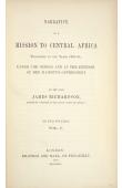  RICHARDSON James - Narrative of a mission to Central Africa performed in the years 1850-51, under the orders and expense of Her Majesty's Government