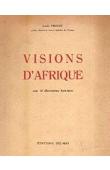  PROUST Louis - Visions d'Afrique (2e edition 1946)