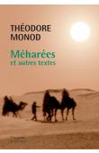  MONOD Théodore - Méharées et autres textes