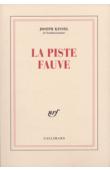  KESSEL Joseph - La piste fauve