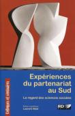  VIDAL Laurent (éditeur scientifique) - Expériences du partenariat au Sud : le regard des sciences sociales
