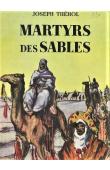  THEROL Joseph - Martyrs des sables
