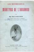  STREICHER Henri - Les Bienheureux martyrs de l'Ouganda (édition 1936)