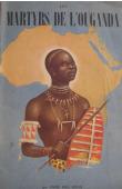  BOUIN Paul, Abbé - Les martyrs de l'Ouganda