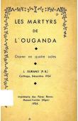  DURAND J. (Père Blanc) - Les martyrs de l'Ouganda. Drame en quatre actes