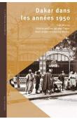  MERCIER Paul, COPANS Jean (éditeur) - Dakar dans les années 1950
