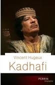  HUGEUX Vincent - Kadhafi