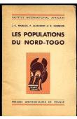  FROELICH Jean-Claude, ALEXANDRE Pierre, CORNEVIN Robert - Les populations du Nord Togo