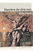  MAUNICK Edouard J. - Manière de dire non à la mort. 1954-2004. 50 ans de poésie