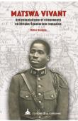  GONDOLA Charles Didier - Matswa vivant. Anticolonialisme et citoyenneté en Afrique-Equatoriale française