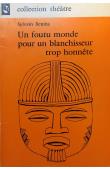  BEMBA Sylvain - Un foutu monde pour un blanchisseur trop honnête