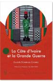  DOMERGUE-CLOAREC Danielle - La Côte d'Ivoire et la grande guerre