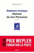  AUDEGUY Stephane - Histoire du lion Personne