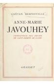  BERNOVILLE Gaëtan - Une gloire de la France missionnaire - Anne-Marie Javouhey, fondatrice des sœurs de Saint-Joseph de Cluny