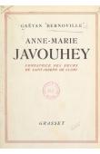  BERNOVILLE Gaëtan - Une gloire de la France missionnaire - Anne-Marie Javouhey, fondatrice des sœurs de Saint-Joseph de Cluny
