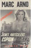  ARNO Marc - Signes particuliers: espion