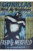  MERFIELD Fred G., MILLER Harry - Gorillas were my Neighbours