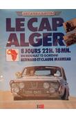  MARREAU Bernard, MARREAU Claude - Le Cap-Alger : 8 jours 22 h 18 mn en Renault 12 Gordini
