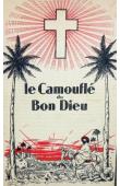  BAETEMAN Joseph, Missionnaire Lazariste - Le camouflé du Bon Dieu. Extrait des Missions Catholiques 1927. Comment se fondent les missions en pays schismatiques