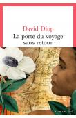  DIOP David - La Porte du voyage sans retour ou les cahiers secrets de Michel Adanson