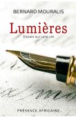  MOURALIS Bernard - Lumières : Essais sur une vie