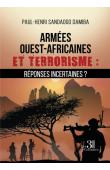  SANDAOGO DAMIBA Paul-Henri - Armées ouest-africaines et terrorisme : réponses incertaines ?